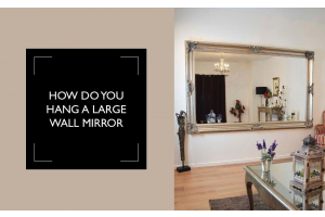 How To Hang A Large Or Heavy Mirror, How To Fix A Heavy Mirror Plasterboard Wall