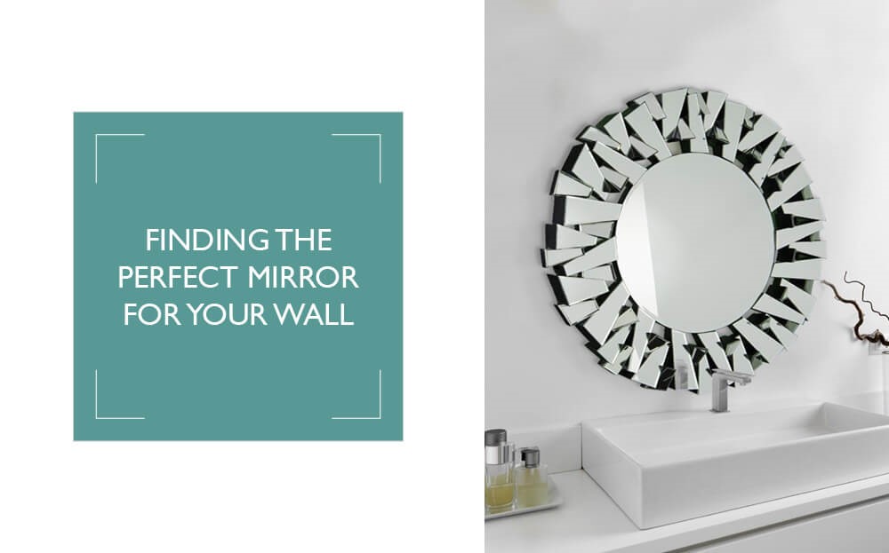 Discover The Perfect Wall Mirror For You